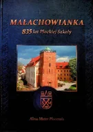 Książki o kulturze i sztuce - Małachowianka 835 lat płockiej szkoły - miniaturka - grafika 1