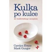 Poradniki psychologiczne - Vocatio Oficyna Wydawnicza Kulka po kulce do małżeńskiego szczęścia - CAROLYN EVANS - miniaturka - grafika 1