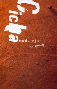 Cicha nadzieja - Poezja - miniaturka - grafika 1