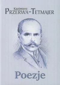 C&T Poezje - Kazimierz Przerwa-Tetmajer