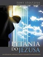 Religia i religioznawstwo - Aetos Pytania do Jezusa. Jak rozmawiać z Bogiem o swoich najgłębszych pragnieniach - Tony Stoltzfus - miniaturka - grafika 1