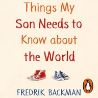 Audiobooki obcojęzyczne - Things My Son Needs to Know About The World - miniaturka - grafika 1
