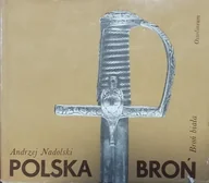 Książki o kulturze i sztuce - Polska broń - miniaturka - grafika 1