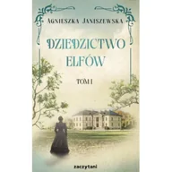Powieści - Dziedzictwo elfów. Tom 1 - Agnieszka Janiszewska - miniaturka - grafika 1