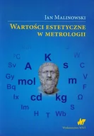 Fizyka i astronomia - WNT Wartości estetyczne w metrologii - Jan Malinowski - miniaturka - grafika 1