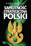 Audiobooki - poradniki - Samotność strategiczna Polski - miniaturka - grafika 1