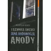 Benken Przemysław Tajemnica $534mierci Jana Rodowicza Anody - Archeologia - miniaturka - grafika 1