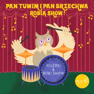 Kilersi Pan Tuwim i Pan Brzechwa robią show 3CD) - Muzyka dla dzieci - miniaturka - grafika 1