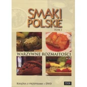 Książki kucharskie - Smaki polskie Warzywne rozmaitości Tom 1 Książka z przepisami + DVD - miniaturka - grafika 1