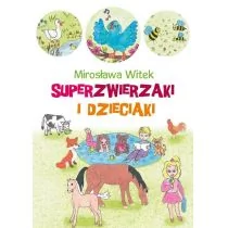 Superzwierzaki i dzieciaki - Witek Mirosława - Książki edukacyjne - miniaturka - grafika 1