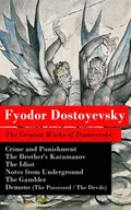 E-booki obcojęzyczne - Greatest Works of Dostoyevsky: Crime and Punishment + The Brother's Karamazov + The Idiot + Notes from Underground + The Gambler + Demons (The Posse.. - miniaturka - grafika 1