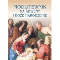 Religia i religioznawstwo - Modlitewnik Na Adwent I Boże Narodzenie Praca zbiorowa - miniaturka - grafika 1