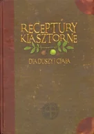 Książki kucharskie - Receptury klasztorne. Dla duszy i ciała - miniaturka - grafika 1
