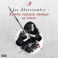 Audiobooki - fantastyka i horror - Zemsta najlepiej smakuje na zimno Joe Abercrombie - miniaturka - grafika 1