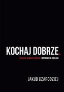 Psychologia - Kochaj dobrze. Relacje damsko-męskie: instrukcja obsługi - miniaturka - grafika 1