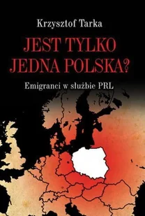 LTW Jest tylko jedna Polska$2341 - Krzysztof Tarka - Felietony i reportaże - miniaturka - grafika 2