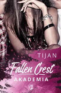 Fallen Crest. Tom 1. Akademia - Literatura erotyczna - miniaturka - grafika 1