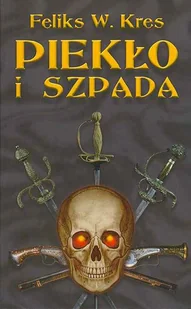 Piekło i szpada - Horror, fantastyka grozy - miniaturka - grafika 1