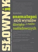 Pozostałe języki obce - Bańko Mirosław SŁOWNIK ONOMATOPEI CZYLI WYRAZÓW DŹWIĘKO I RUCHO NAŚLADOWCZYCH Mirosław Bańko - miniaturka - grafika 1