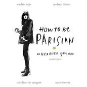 Audiobooki obcojęzyczne - How To Be Parisian - miniaturka - grafika 1