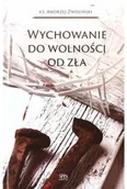 Religia i religioznawstwo - Wychowanie do wolności od zła - miniaturka - grafika 1