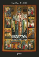 Historia Polski - Łemkowszczyzna po obu stronach Karpat w.2021 | - miniaturka - grafika 1