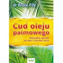 Vital Cud oleju palmowego - Bruce Fife