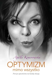 Optymizm mimo wszystko - Rozwój osobisty - miniaturka - grafika 1