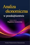 Ekonomia - ANALIZA EKONOMICZNA W PRZEDSIĘBIORSTWIE WYD 4 Magdalena Jerzemowska - miniaturka - grafika 1