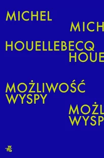 Michel Houellebecq Możliwość wyspy - Proza obcojęzyczna - miniaturka - grafika 4