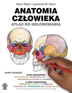 Rebis -  Dom Wydawniczy Anatomia człowieka. Atlas do kolorowania Kapit Wynn, Elson Lawrence M. - Nauki przyrodnicze - miniaturka - grafika 1