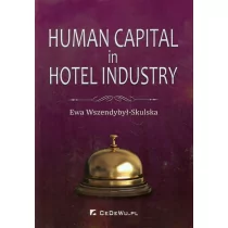 Human Capital in Hotel Industry - Wszendybył-Skulska Ewa