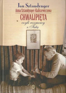Chwalipięta, czyli rozmowy z tatą - Wywiady - miniaturka - grafika 1