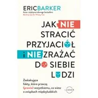 Rozwój osobisty - Jak NIE stracić przyjaciół i NIE zrażać do siebie ludzi - miniaturka - grafika 1