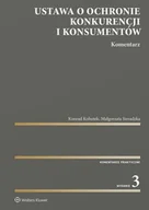 Prawo - Ustawa o ochronie konkurencji i konsumentów. Komentarz wyd. 2024 - Konrad Kohutek - miniaturka - grafika 1