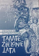 Felietony i reportaże - Tamte zielone lata - miniaturka - grafika 1