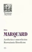 Filozofia i socjologia - Oficyna Naukowa Elżbieta Nowakowska-Sołtan Odo Marquard Aesthetica i anaesthetica. Rozważania filozoficzne - miniaturka - grafika 1
