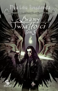 Bramy światłości. Tom 3 - Fantasy - miniaturka - grafika 3