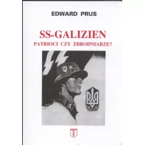 Edward Prus SS-Galizien. Patrioci czy zbrodniarze$31 - Historia Polski - miniaturka - grafika 1