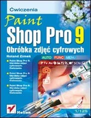 Paint Shop Pro 9. Obróbka zdjęć cyfrowych. Ćwiczenia - Grafika i DTP - miniaturka - grafika 1