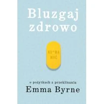 Bluzgaj zdrowo o pożytkach z przeklinania - Rozwój osobisty Bluzgaj zdrowo o pożytkach z przeklinania - Rozwój osobisty - miniaturka - grafika 1