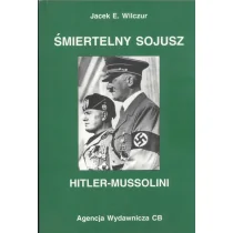 Śmiertelny sojusz Hitler-Mussolini - Historia świata - miniaturka - grafika 1