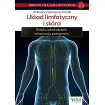 Układ Limfatyczny I Skóra Medycyna Holistyczna Tom 12 Rosina Sonnenschmidt