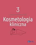 Książki medyczne - Kosmetologia kliniczna tom 3 - miniaturka - grafika 1