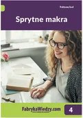 Aplikacje biurowe - WIEDZA I PRAKTYKA Katarzyna Kaczanowska, Piotr Dynia Sprytne makra - miniaturka - grafika 1