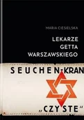 Felietony i reportaże - Lekarze getta warszawskiego - Maria Ciesielska - miniaturka - grafika 1