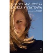 Wywiady - Wydawnictwo Literackie Dusza światowa - Dorota Masłowska - miniaturka - grafika 1