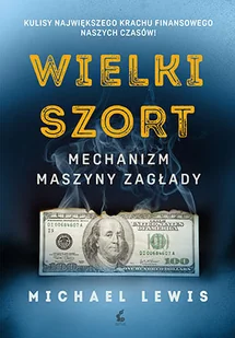 Wielki szort. Mechanizm maszyny zagłady - Ekonomia - miniaturka - grafika 1
