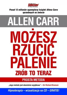 Betters Możesz rzucić palenie - zrób to teraz. Prosta metoda - Allen Carr - Zdrowie - poradniki - miniaturka - grafika 1