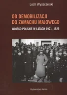 Historia świata - Od demobilizacji do zamachu majowego. Wojsko polskie w latach 1921-1926 - miniaturka - grafika 1